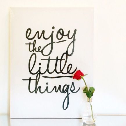 156098-Enjoy-The-Little-Things